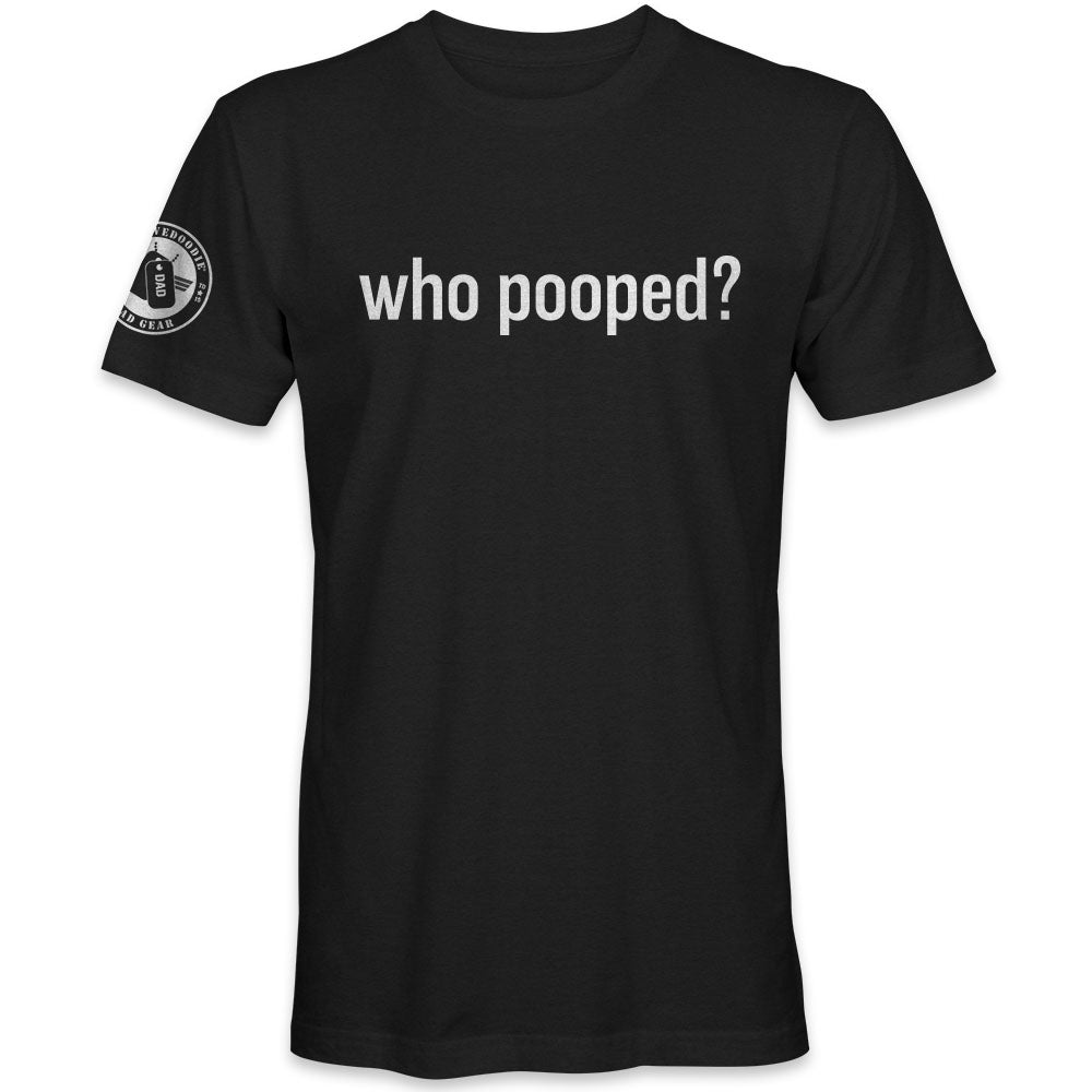 Funny Dad T-Shirt - Who Pooped? in Black