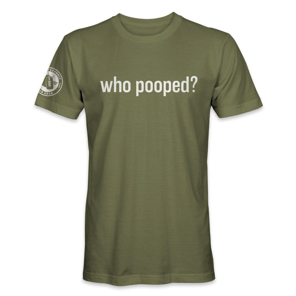 Funny Dad T-Shirt - Who Pooped? in Green