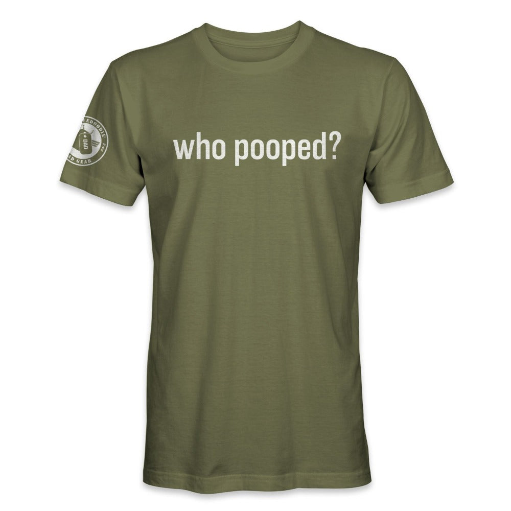 Funny Dad T-Shirt - Who Pooped? in Green