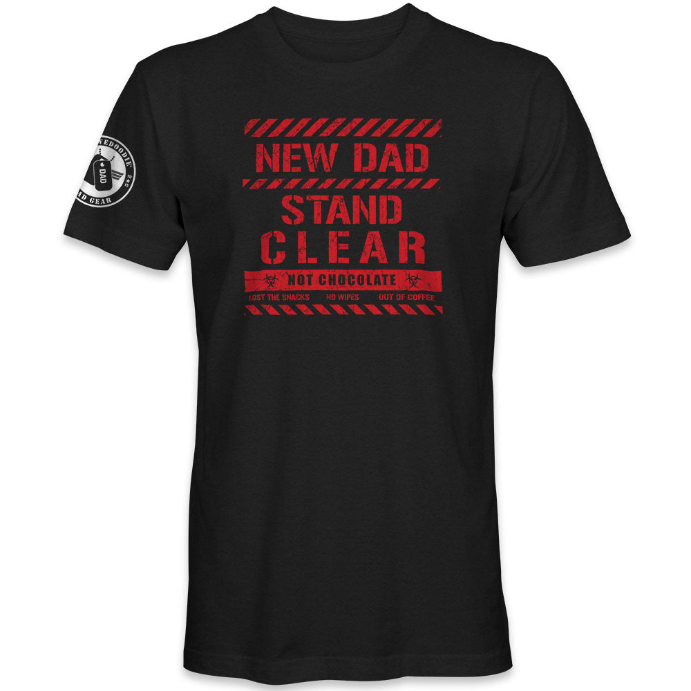 New Dad Stand Clear Funny T-Shirt in Black